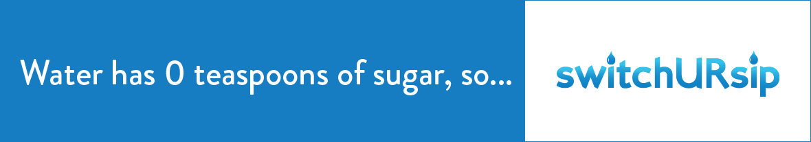 Water has 0 teaspoons of sugar